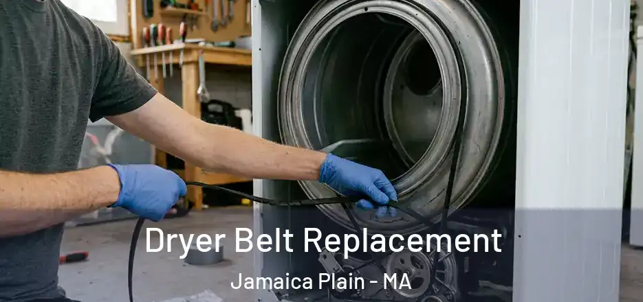Dryer Belt Replacement Jamaica Plain - MA