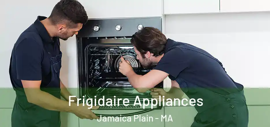 Frigidaire Appliances Jamaica Plain - MA