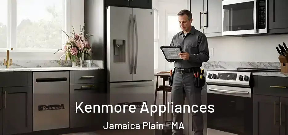 Kenmore Appliances Jamaica Plain - MA