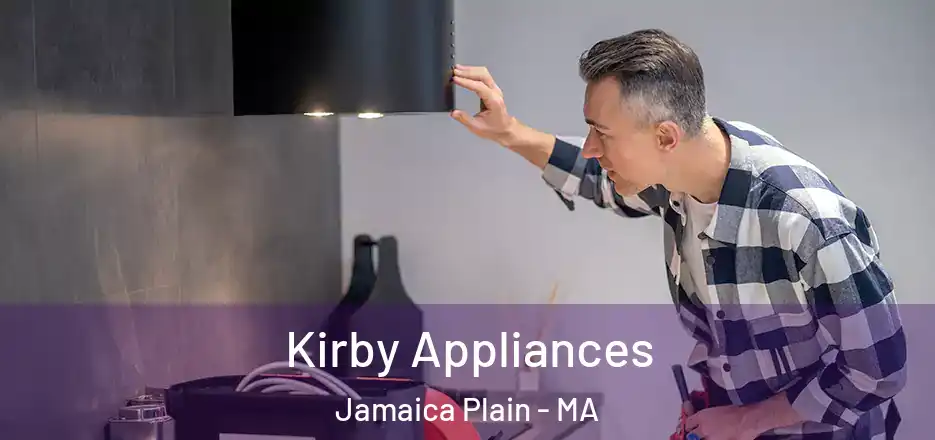 Kirby Appliances Jamaica Plain - MA