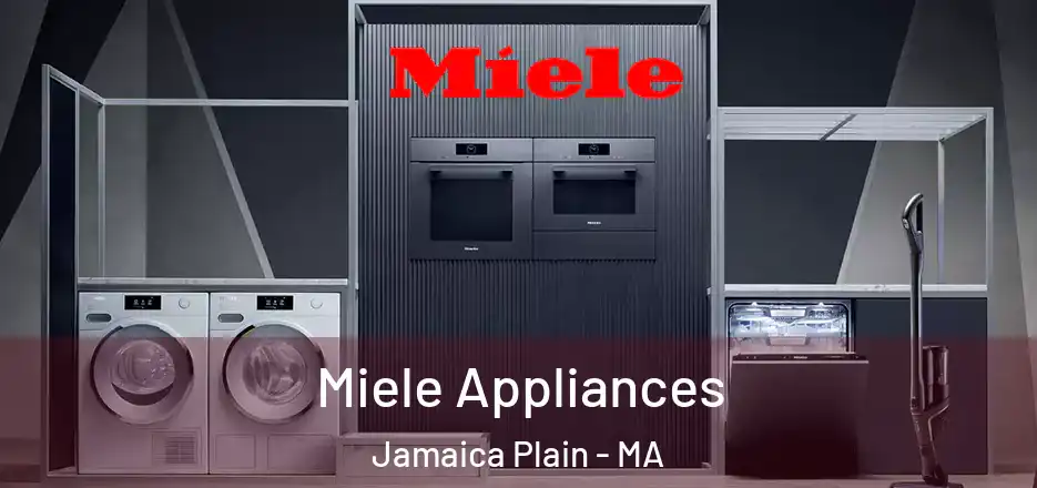 Miele Appliances Jamaica Plain - MA