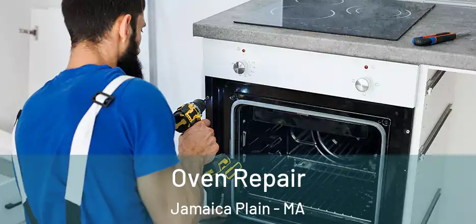  Oven Repair Jamaica Plain - MA