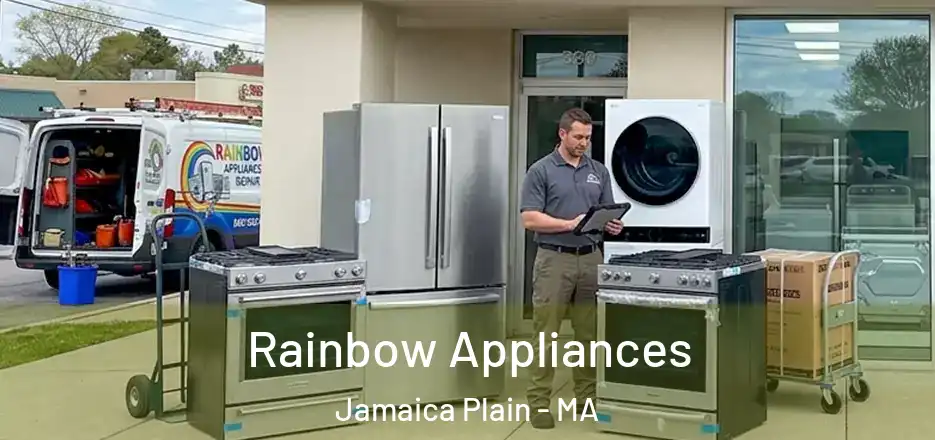 Rainbow Appliances Jamaica Plain - MA