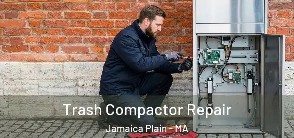 Trash Compactor Repair Jamaica Plain - MA