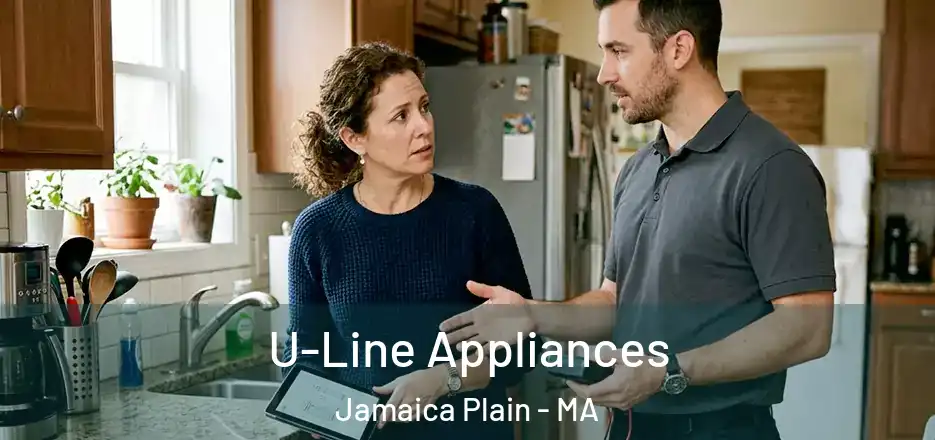 U-Line Appliances Jamaica Plain - MA